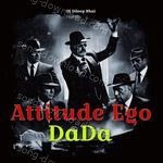 Attitude Ego Dada - Dj Dileep Bhai Song Download
